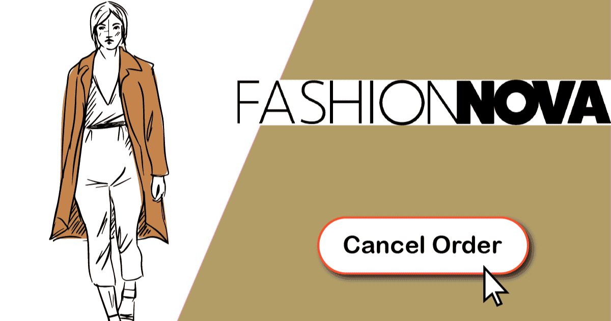 Can You Cancel a Fashion Nova Order?
